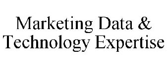 MARKETING DATA & TECHNOLOGY EXPERTISE