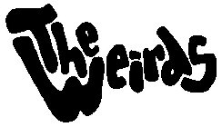 THE WEIRDS