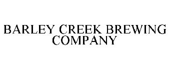 BARLEY CREEK BREWING COMPANY