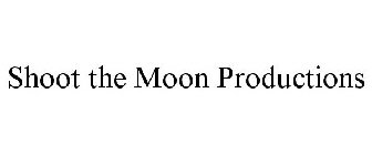 SHOOT THE MOON PRODUCTIONS