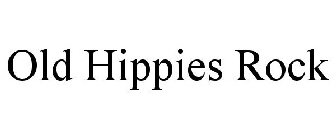 OLD HIPPIES ROCK