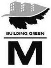 M BUILDING GREEN