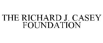 THE RICHARD J. CASEY FOUNDATION