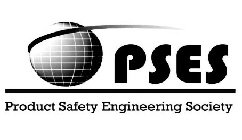 PSES PRODUCT SAFETY ENGINEERING SOCIETY