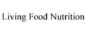 LIVING FOOD NUTRITION