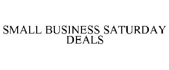 SMALL BUSINESS SATURDAY DEALS