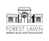 FOREST LAWN HERITAGE FOUNDATION