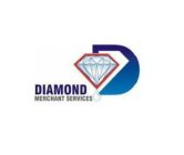 D DIAMOND MERCHANT SERVICES