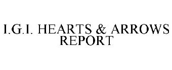 I.G.I. HEARTS & ARROWS REPORT
