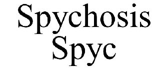 SPYCHOSIS SPYC