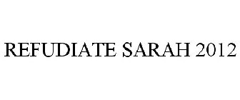 REFUDIATE SARAH 2012