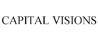 CAPITAL VISIONS