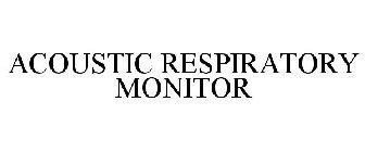ACOUSTIC RESPIRATORY MONITOR