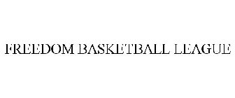 FREEDOM BASKETBALL LEAGUE