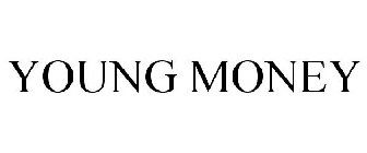YOUNG MONEY