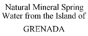 NATURAL MINERAL SPRING WATER FROM THE ISLAND OF GRENADA