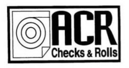 ACR CHECKS & ROLLS