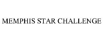 MEMPHIS STAR CHALLENGE