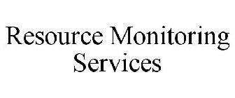 RESOURCE MONITORING SERVICES