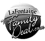 LAFONTAINE THE FAMILY DEAL.COM