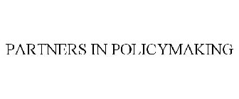 PARTNERS IN POLICYMAKING