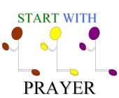 START WITH PRAYER