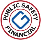 G PUBLIC SAFETY FINANCIAL