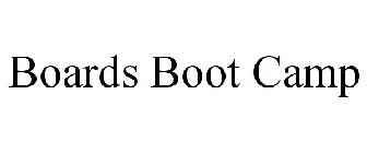 BOARDS BOOT CAMP