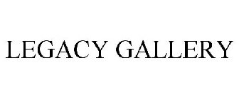 LEGACY GALLERY
