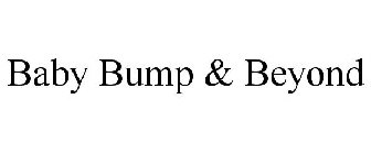 BABY BUMP & BEYOND