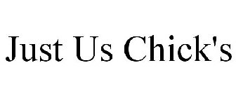 JUST US CHICK'S