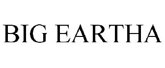 BIG EARTHA