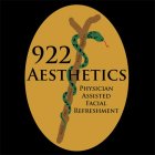 922 AESTHETICS PHYSICIAN ASSISTED FACIALREFRESHMENT MMX ARS LONGA VITA BREVIS