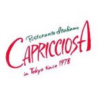 RISTORANTE ITALIANO CAPRICCIOSA IN TOKYO SINCE 1978 SINCE 1978