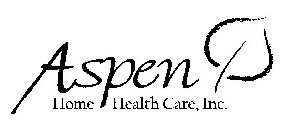 ASPEN HOME HEALTH CARE, INC.