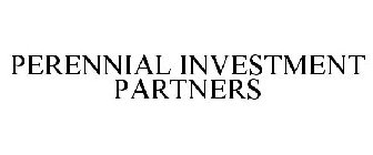 PERENNIAL INVESTMENT PARTNERS