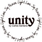 UNITY BY CARLOS SANTANA LIGHT LOVE JOY PEACE
