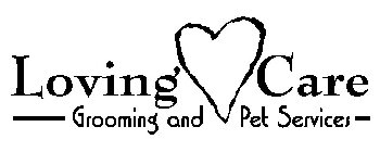 LOVING CARE GROOMING AND PET SERVICES
