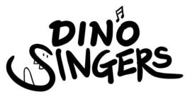 DINO SINGERS