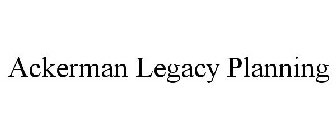 ACKERMAN LEGACY PLANNING