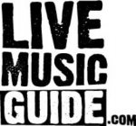 LIVE MUSIC GUIDE.COM
