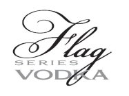 FLAG SERIES VODKA