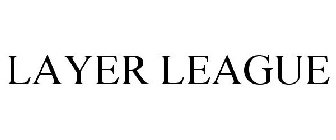 LAYER LEAGUE