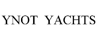 YNOT YACHTS