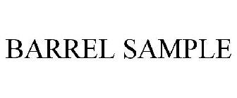 BARREL SAMPLE