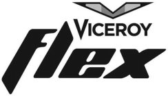 V VICEROY FLEX