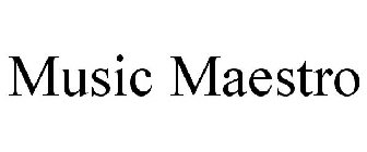 MUSIC MAESTRO