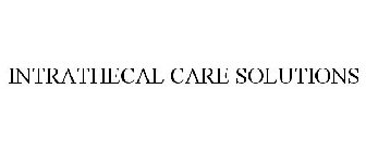 INTRATHECAL CARE SOLUTIONS