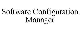 SOFTWARE CONFIGURATION MANAGER