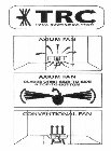 TRC TOTAL ROOM CIRCULATION AXIUM FAN BLADES ORBIT SIDE-TO-SIDE & TOP-TO-BOTTOM CONVENTIONAL FAN